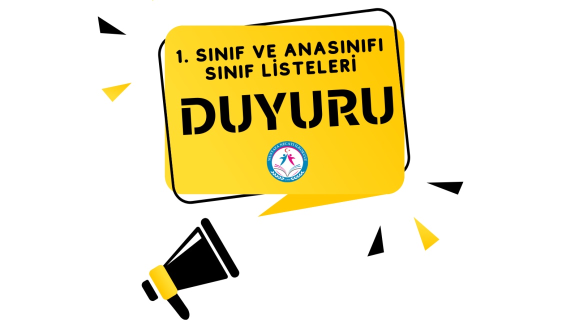 2024-2025 EĞİTİM ÖĞRETİM YILI 1. SINIF VE ANASINIFLARI SINIF LİSTELERİ